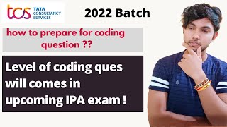 TCS IPA Exam | How To Prepare For Coding Section |  #tcs #tcser