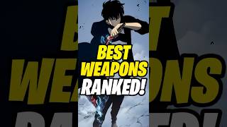 TOP 5 WEAPONS RANKED & EXPLAINED! 🏆 | Solo Leveling Arise #sololevelingarise #ssr