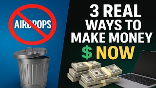 “Stop Chasing Airdrops: 3 Online Hustles That Pay Right Now 🚀”