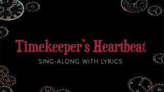 Alisha Liston – Timekeeper’s Heartbeat [Sing-Along with Lyrics]