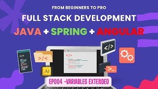 S1E4 - Java Variables | Intro to Variables | different types of Variables | Scoped Variables