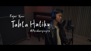 Fajar Noor - Tahta Hatiku #Pendampingmu (Official Lyric Video)