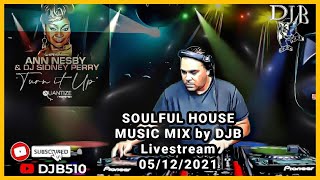 Soulful House Music Mix  MAY (2021) DJB #27
