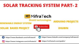Solar Tracking System Part 2 - Mifratech