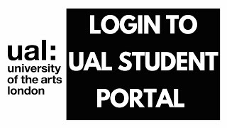 UAL Student Portal Login | University of The Arts London Login (2021)