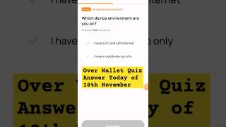 Over Wallet Quiz Answer Today  18th November #cryptoquiz #binancecrypto #binance #binancewodlanswer