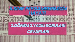 5.Sınıf Peygamberimizin Hayatı 2.Dönem 2.Yazılı Soruları Cevapları (Maarife Uygun-Klasik)