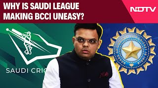 Saudi T20 Cricket League | Why Is Saudi League Making BCCI Uneasy? | Jay Shah | BCCI