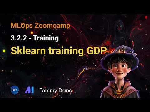 MLOps Zoomcamp - 3.2.2 Training: Sklearn training GDP