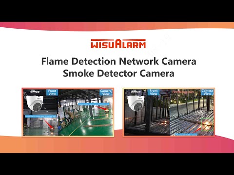 Flame Detection Network Camera | Demonstration | Wisualarm