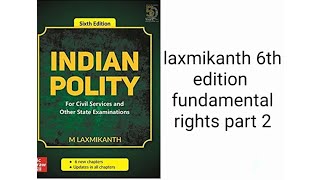 Fundamental rights part 2 (Indian polity by M laxmikanth) for upsc