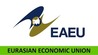 EAEU | EURASIAN ECONOMIC UNION #upsc