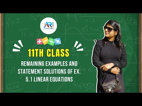 Class 11th- Remaining Examples and Statement Solutions of Ex. 5.1 Linear Equations