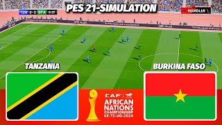 LIVE🔴| TANZANIA vs BURKINA FASO - African Nations Championship || PES 21 Simulation