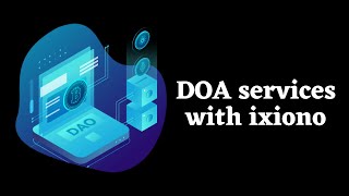 #Cryptocurrency #Blockchain #Defi | DAO Services | Ixiono