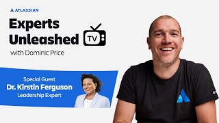 Unleashing the power of Blindspotting with Dr. Kirstin Ferguson | Experts Unleashed | Atlassian