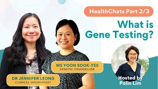 Gene Testing: Is it Painful? How Does it Work? | Dr Jennifer Leong & Ms Yoon Sook-Yee