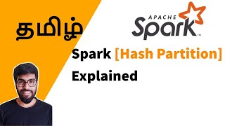 Spark [Hash Partition] Explained {தமிழ்}