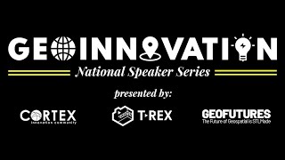 GeoInnovation National Speaker Series:  Revolutionizing Agriculture Through Geospatial Technology