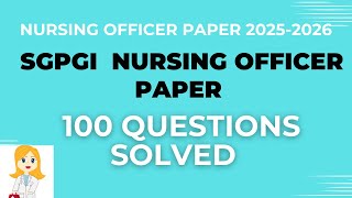 SGPGI nursing Officer Paper Solved 2025-2026 | Imp for upcoming exams #SGPGI #nursingexam