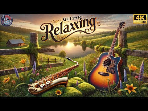 The Best Soul Healing - Classical Guitar Instrumental Music Relaxation & Beautiful American Scenery