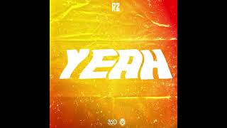 R2 - Yeah ( Rmx @letopsothug )