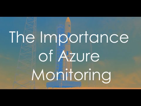 Master Azure Monitoring Services - A Beginners Guide to Application Monitoring