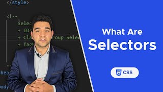 What Are Selectors in CSS? A Simple Guide
