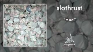 slothrust - "Mud" (Official Audio)