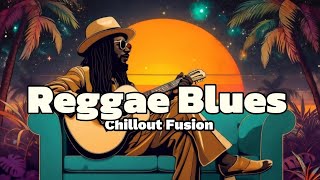 One Hour Reggae Blues: The Best ChillOut Background music