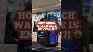 How much WATTAGE is enough! 🤩 #pcbuild #pcgaming #techvideo #gaming #pc