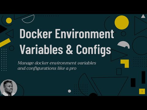 How to Manage Docker Environment Variables & Configurations Like a Pro
