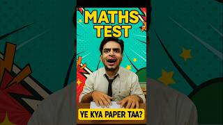 Maths Test be like 😆😆 #Shorts #exam #test #fyp #memes #maths #comedy #funny