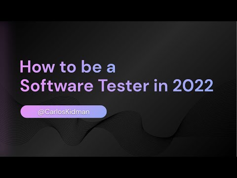 How to be a Software Tester in 2022