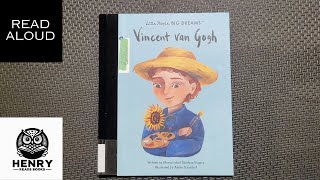 Henry Reads Little People Big Dreams: Vincent Van Gogh | Read Aloud Kids Books