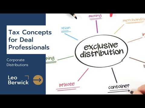 Tax Concepts for Deal Professionals: Corporate Distributions
