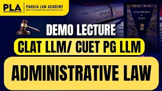 Demo Lecture for CLAT/CUET PG LL.M Administrative Law,  Explained by Pahuja Law Academy