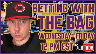 CFL | MLB | WNBA | Sports Betting Live | Betting with the Bag | Fri , July 25th, 2025