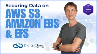Securing Data on AWS S3, Amazon EBS, and EFS