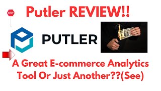 Putler Review-Does This E-commerce Analytics Tool REALLY Work Well Or NOT?See(Do not Use Yet)