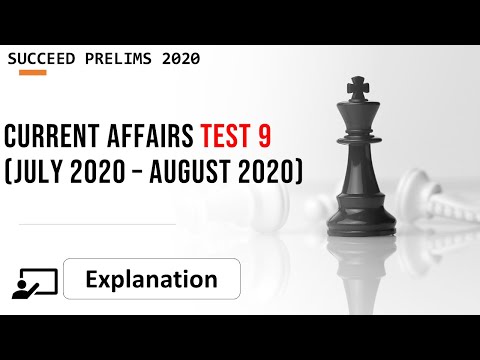 Current Affairs Mock Test - 9 | Jul and Aug 2020 | Prelims 2020 Test Series | Most important Issues