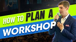 How To Plan A Workshop and What to Charge