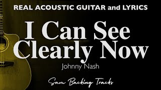 I Can See Clearly Now - Johnny Nash (Acoustic Karaoke)