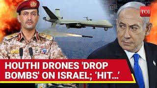 Houthis Shock ‘EXHAUSTED’ IDF, Uses Drones To Drop Bombs On Israel After Missile Fire | Watch