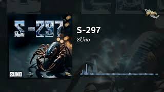 8Uno - S-297 // (Audio Oficial) #LCR