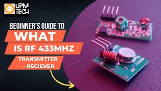What is RF 433MHZ Transmitter And Receiver and how it works. | Arduino | UPM Tech