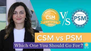 Certified Scrum Master (CSM®️) VS Professional Scrum Master (PSM®️) | Which One is Best for You?