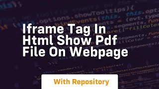 Iframe tag in html show pdf file on webpage