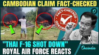 Thailand-Cambodia War Breaking: Thai F-16 Shot Down By Cambodian Missiles? | Thai Air Force Reacts