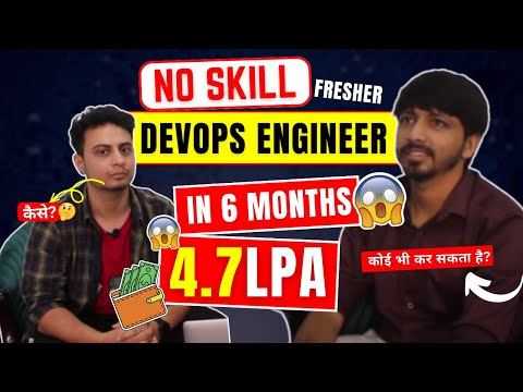 4.7 LPA In Just 6 Month : From Zero Skill To DevOps Engineer - DevOps Pay After Placement Program
